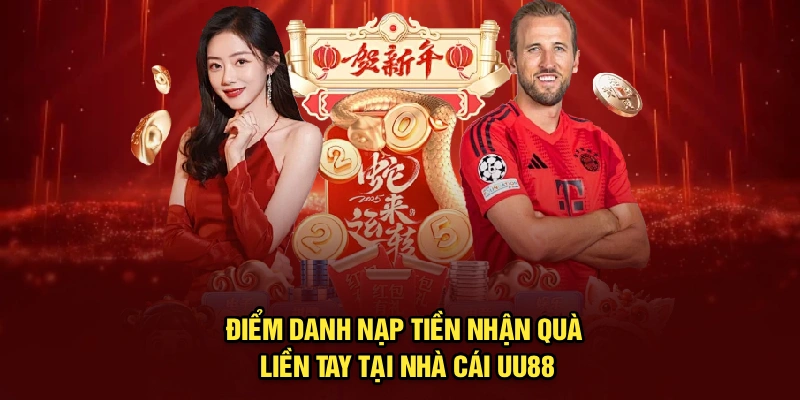 Điểm Danh Nạp Tiền – Nhận Quà Liền Tay Tại Nhà Cái UU88