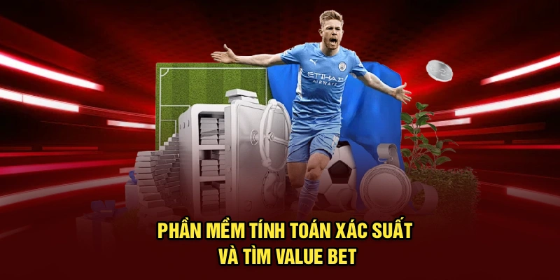 Phần mềm tính toán xác suất và tìm value bet