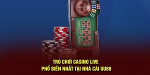 Trò Chơi Casino Live Phổ Biến Nhất Tại Nhà Cái UU88